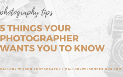 5 Things Your Photographer Wants You to Know